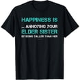 thumbnail image 1 of Funny Sister Shirts: Happiness Is Annoying Your Elder Sister T-Shirt, 1 of 4