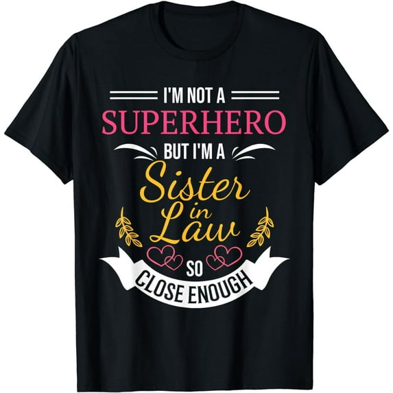 Funny Sister in Law T-Shirt