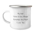 thumbnail image 1 of Funny Sister-in-law Gifts from Men to Camping Mug for Graduation, 'My Dear Sister-in-law, Always Remember How Much I Love You.', 1 of 4