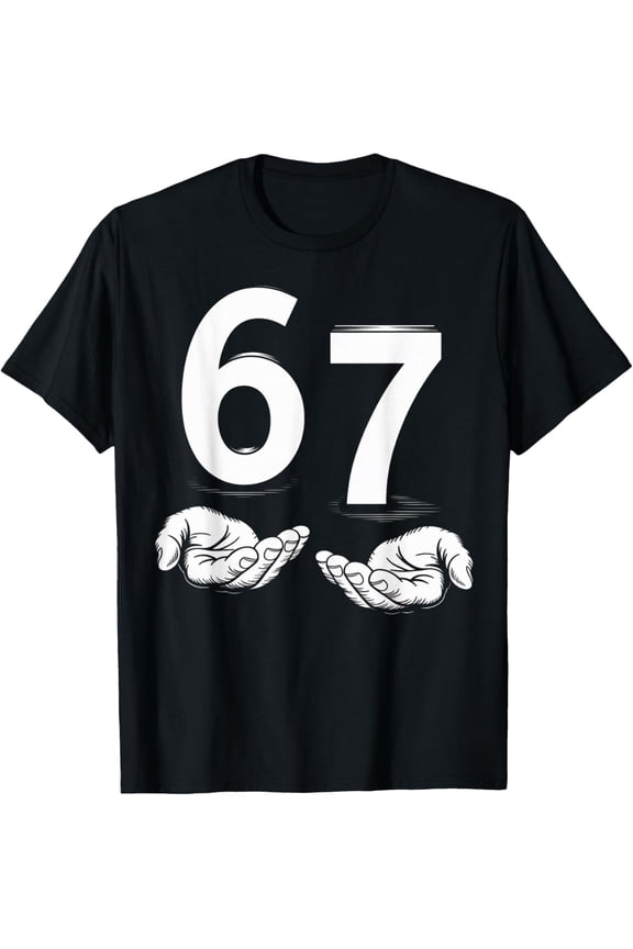 Funny Six Seven 6 7 Meme Gen Alpha Slang 6 7 Hands T-Shirt