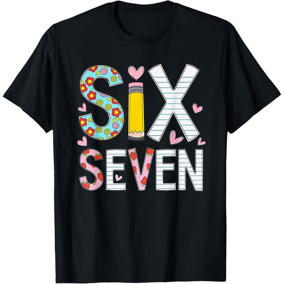 Funny Six Seven 6 7 Meme Teacher Design for Men Women T-Shirt