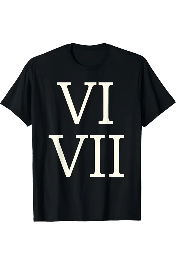 Funny Six Seven 67 Meme Roman 6 7 Numbers T-Shirt