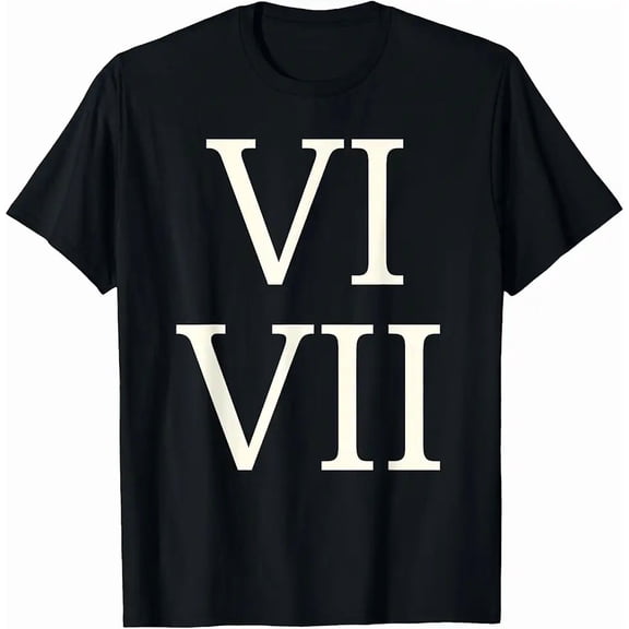 Funny Six Seven 67 Meme Roman 6 7 Numbers T-Shirt