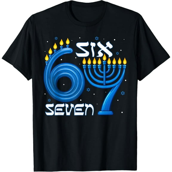 Funny Six Seven 67 Meme Sarcastic Hanukkah Chanukah Men Kids T-Shirt- American fashion hot selling casual retro high quality 100% cotton T-shirt 1 piece- American fashion hot selling casual retro hi