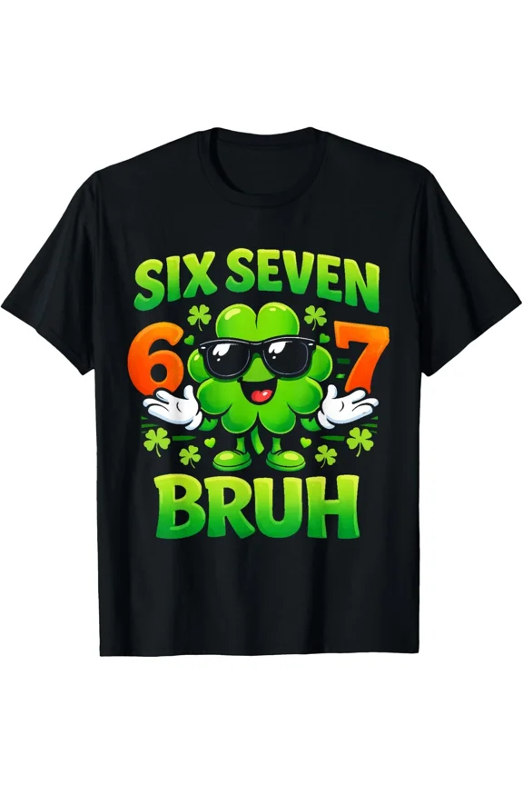 Funny Six Seven Bruh Shamrock Meme Lucky Clover St Patricks Day Unisex T-Shirt ,up to size 5XL