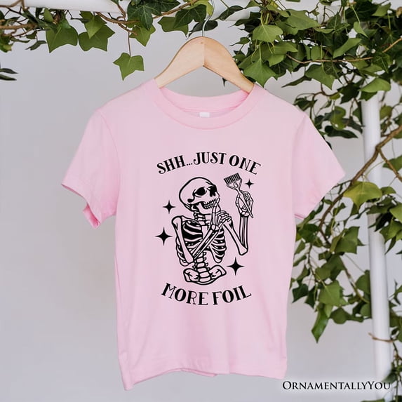 Funny Skeleton Hairstylist T-Shirt, Shh Just One More Foil Hair Salon Tee