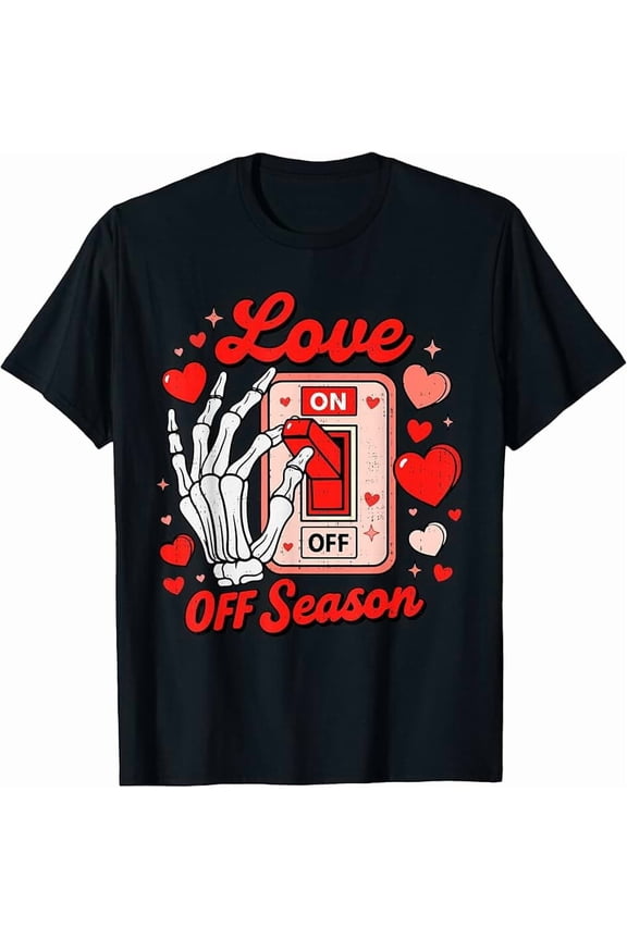 Funny Skeleton Hand Love Switch for Women & Teens Short Sleeve Graphic Tee Shirt
