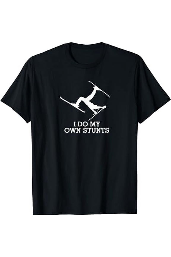 Funny Ski Shirt -Ski t Shirt -I Do My Own Stunts Skiing Tee