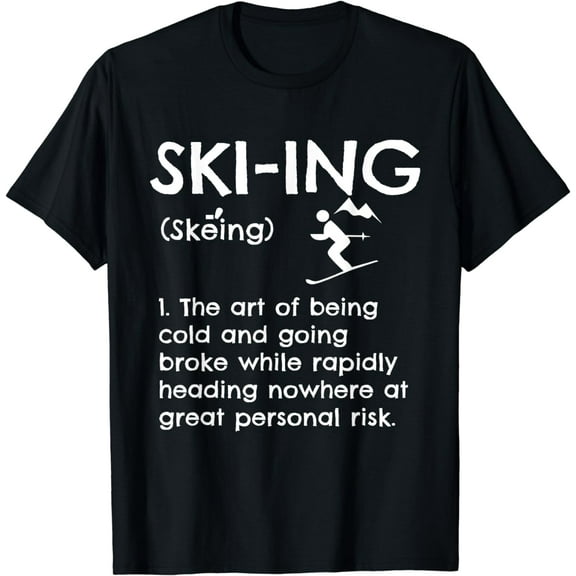 Funny Skiing Definition T-Shirt Ski Gift Idea For Skiers