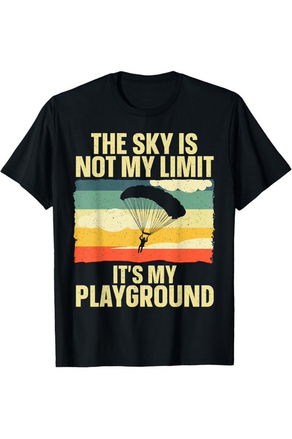 Funny Skydiving Design For Men Women Skydive Lovers Skydiver T-Shirt