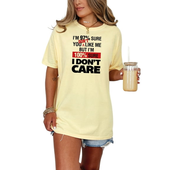 Funny Slogan Quote Sure Don't Care, Butter Comfort Colors T-Shirt, Large