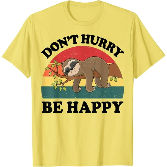 Funny Sloth Dont Hurry Be Happy Graphic Unisex T-Shirt for Men Women Kids Toddler,Cornsilk Color,Size 4XL