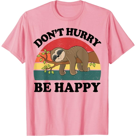 Funny Sloth Dont Hurry Be Happy Graphic Unisex T-Shirt for Men Women Kids Toddler,Light Pink Color,Size L