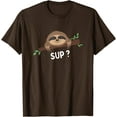 thumbnail image 1 of Funny Sloth Saying Sup Pet Animal Lover Unisex T-Shirt for Men Women Kids Toddler,Dark Chocolate Color,Size XL, 1 of 5