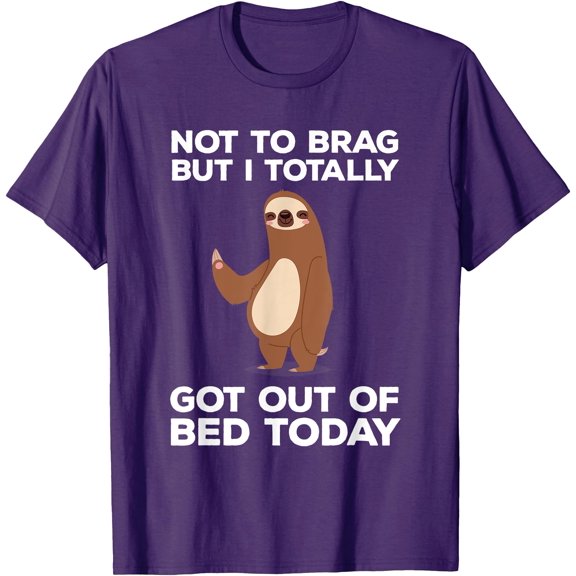 Funny Sloth Totally Got Out Of Bed Today Unisex T-Shirt for Men Women Kids Toddler,Purple Color,Size XL