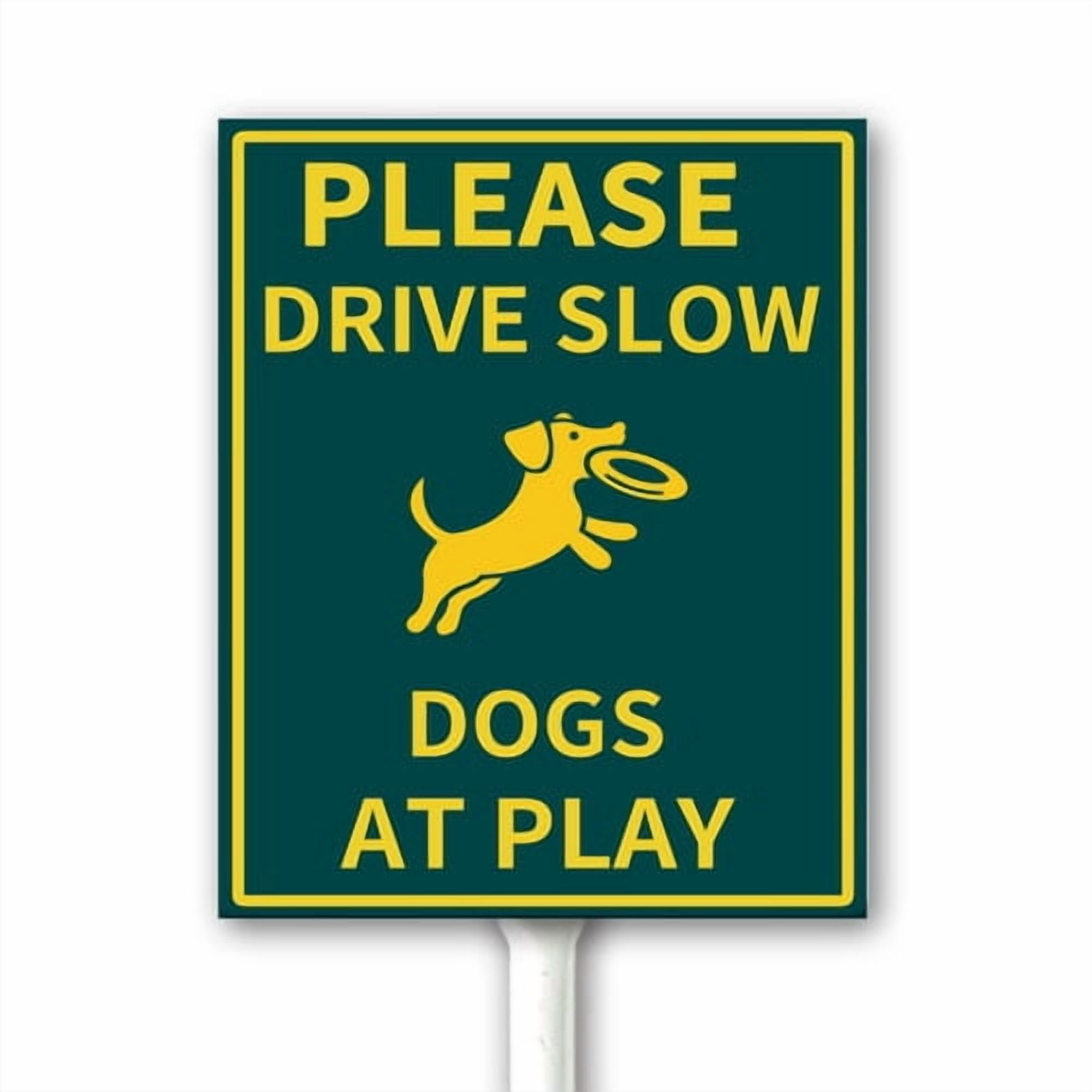 Funny Slow Sign Dog Caution Dogs At Play Yard Sign With Stake 4.6x6 ...