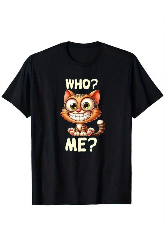 Funny Smiling Cat Saying Who Me Kitty Feline Kitten Women T-Shirt, 100% Cotton, 180g, Round Neck, Black, S-XXXL,Men Clothes 100% Pure Cotton Short Sleeved Shirt, Essential For Summer And Spring, Loos