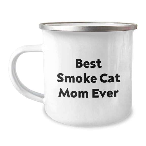 Funny Smoke Cat Mom Gifts, Best Smoke Cat Mom Ever Camping Mug for Birthday, Gifts from Friends for Smoke Cat Lovers