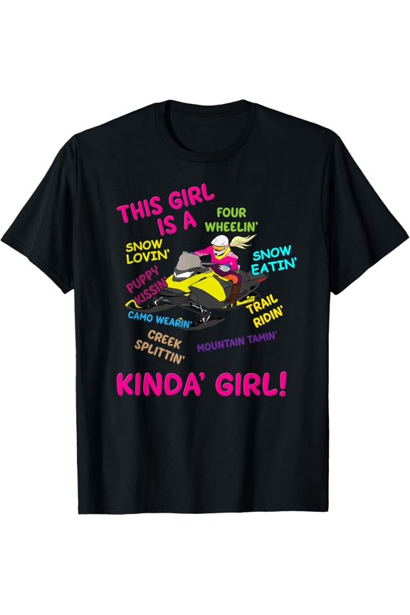 Funny Snowmobiling Saying Girl Snowmobile Riding Sled Girl T-Shirt