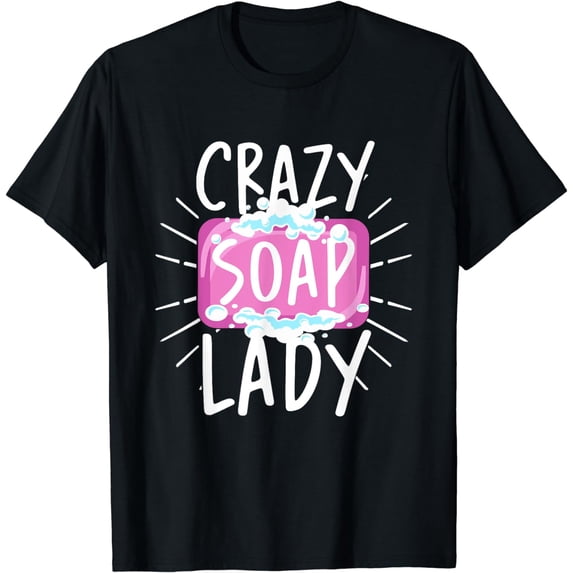 Funny Soap Lady Fragrant Handmade Soapmaker Soap Making T-Shirt