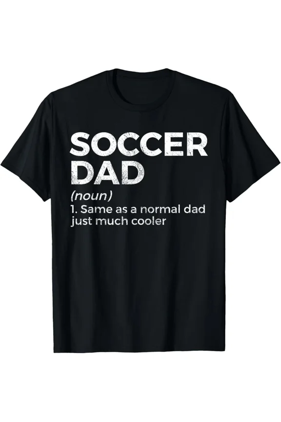 Funny Soccer Dad Definition Father Day Sport Coach Humor Slogan Unisex T-Shirt ,up to size 5XL