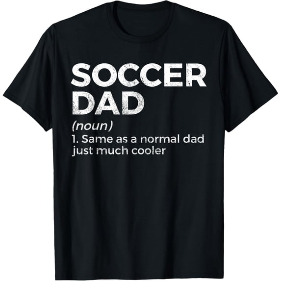 Funny Soccer Dad Definition T-Shirt