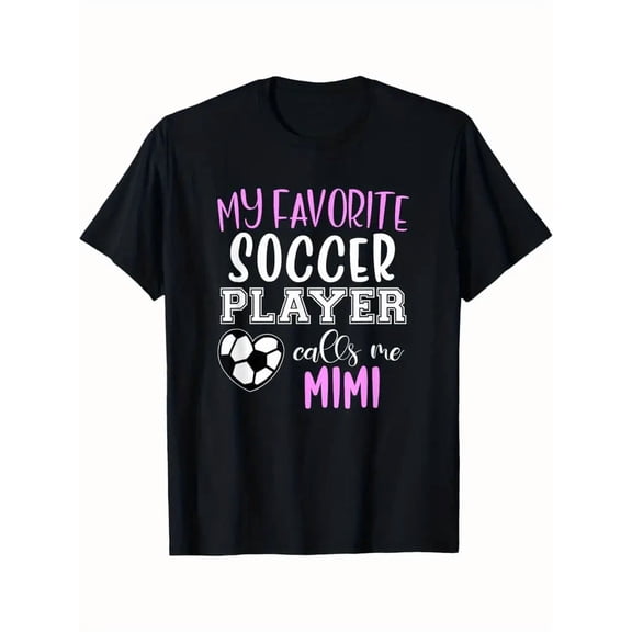 Funny Soccer Graphic T-Shirt - "My Favorite Soccer Player Calls Me Mimi" Shirt - Soft Breathable Black Tee with Pink Soccer Ball Design - Lightweight Everyday Soccer Fan