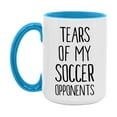thumbnail image 1 of Funny Soccer Mug, Tears Of My Soccer Opponents, 11oz or 15oz White Ceramic Coffee Cup Gift for Soccer Lovers, 1 of 8