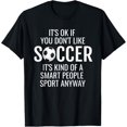 thumbnail image 1 of Funny Soccer Quotes Sayings It's Ok If A Soccer Love T-Shirt, 1 of 4