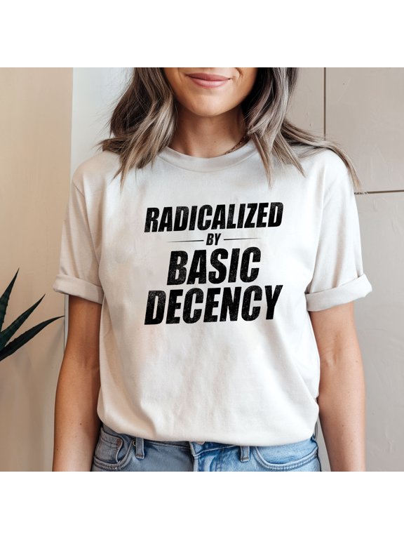 Funny Social Democracy Radicalized By Basic Decency T-Shirt