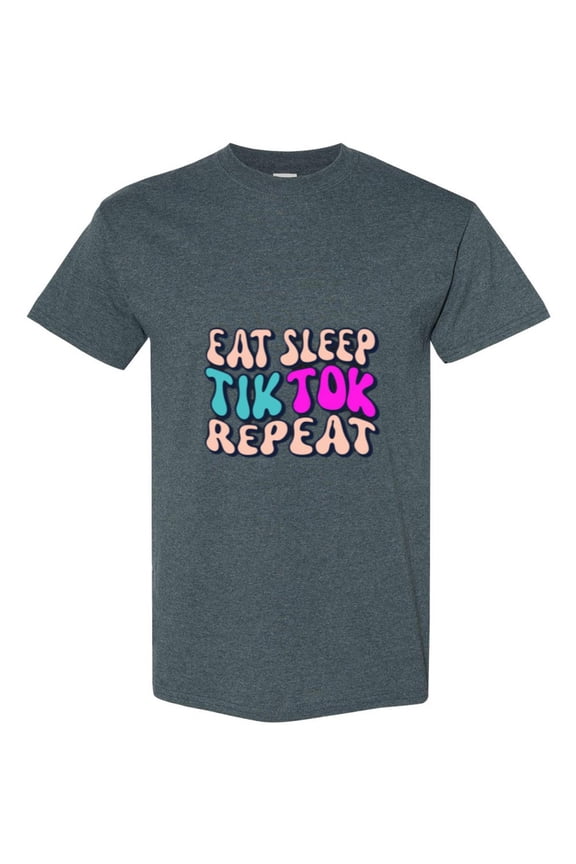 Funny Social Media Influencer Quote Eat Sleep Tik Tok Repeat Unisex T-Shirt