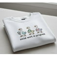 thumbnail image 1 of Funny Social Work Sweatshirt with Duck Illustration and Social Work in Progress Quote for Social Workers, 1 of 4
