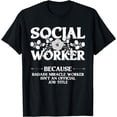 thumbnail image 1 of Funny Social Worker Gift For Women Licensed Clinical Work T-Shirt, 1 of 4