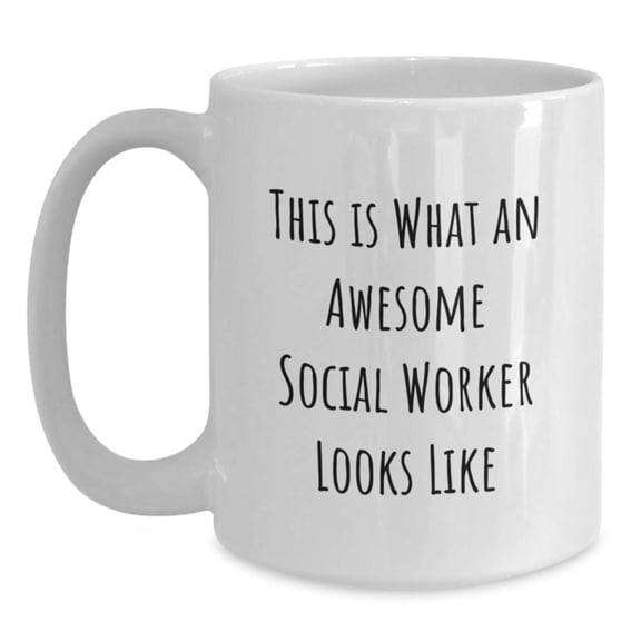 Funny Social Worker Gifts for Her, White Coffee Mug - 'This Is What An Awesome Social Worker Looks Like' for Graduation from Friends, Coworkers, or Family