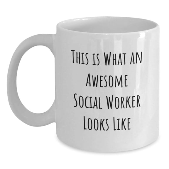 Funny Social Worker Gifts for Her, White Coffee Mug - 'This Is What An Awesome Social Worker Looks Like' for Graduation from Friends, Coworkers, or Family