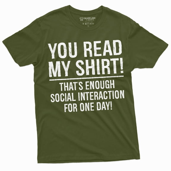Funny Social interaction Sarcastic shirt Hilarious tee introvert anti social T-Shirt (4X-Large Military Green)