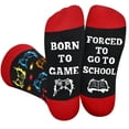 thumbnail image 1 of Funny Gaming Socks for Men Women Teenage Boys -BORN TO GAME FORCED TO GO TO SCHOOL Novelty Fun Crazy Silly Socks -Gamer Birthday First Day at School Student Gift Ideas Christmas Stocking Stocking, 1 of 7