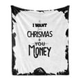 thumbnail image 1 of Funny Soft Flannel Fleece Throw Blanket, Humorous All I Want for Christmas is Money Lettering in Monochrome Design, Cozy Plush for Indoor and Outdoor Use, 70" x 90", Charcoal Grey White, by Ambesonne, 1 of 5