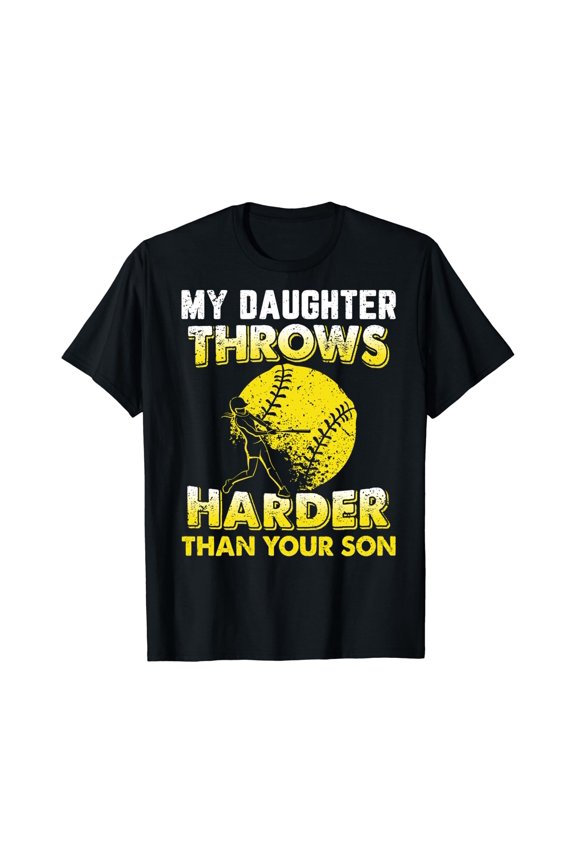 Funny Softball Dad Shirts My Daughter Throws Harder Tees