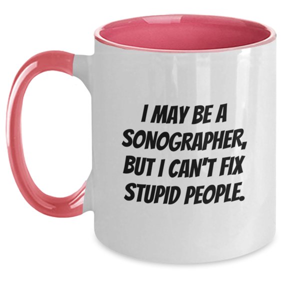 Funny Sonographer Gifts from Friends - I May Be A Sonographer, But - Two Tone Christmas Mugs for Men Women Coworkers Family
