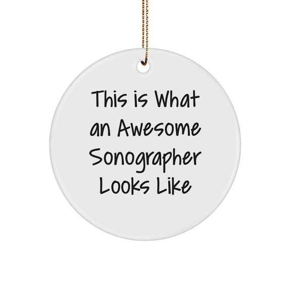 Funny Sonographer Gifts from Friends - This Is What An Awesome Sonographer Looks Like Circle Ornament, White, for Christmas