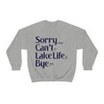 thumbnail image 1 of Funny Sorry Can't Lake Life Bye Sweatshirt Fishing Lake Lover Shirts Gift 2XL, 1 of 6