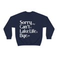 thumbnail image 1 of Funny Sorry Can't Lake Life Bye Sweatshirt Fishing Lake Lover Shirts Gift Navy Large, 1 of 6