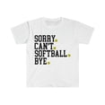thumbnail image 1 of Funny Sorry Can't Softball Bye T-Shirt Softball Player Game Day Shirt Gift, 1 of 2