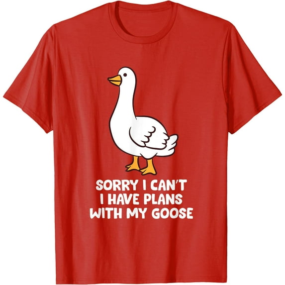Funny Sorry I Have Plans With My Goose Softstyle Unisex T-Shirt Men Women Kids,Red Color,Size 4XL