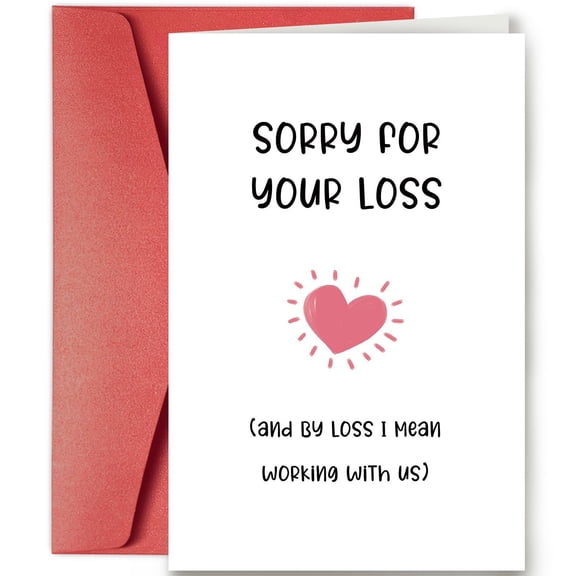 Funny "Sorry for Your Loss" Card  Humorous Office Farewell Greeting Card  Blank Inside with Pink Heart Design  Perfect for Colleagues Leaving Work