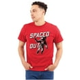 thumbnail image 1 of Funny Spaced Out Astronaut Joke Men's Graphic T Shirt Tees Brisco Brands S, 1 of 6