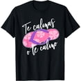 thumbnail image 1 of Funny Spanish Mother Mom Expression Te Calmas O Te Calmo T-Shirt, 1 of 4