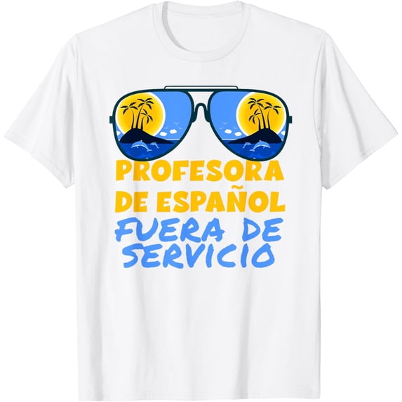 Funny Spanish Teacher Off Duty Happy Last Day of School Cute T-Shirt