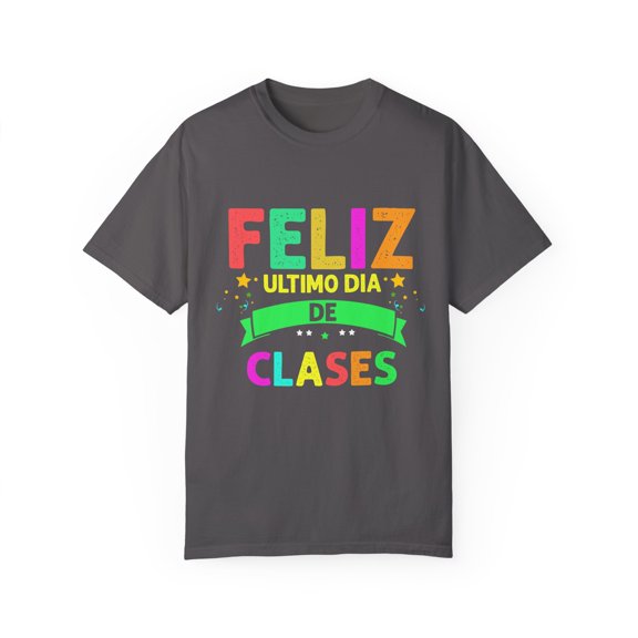 Funny Spanish Teachers Sarcastic Sayings Classes Women Men Humorous Hispanic Professors Mockery Student Pun Unisex Garment-Dyed T-shirt